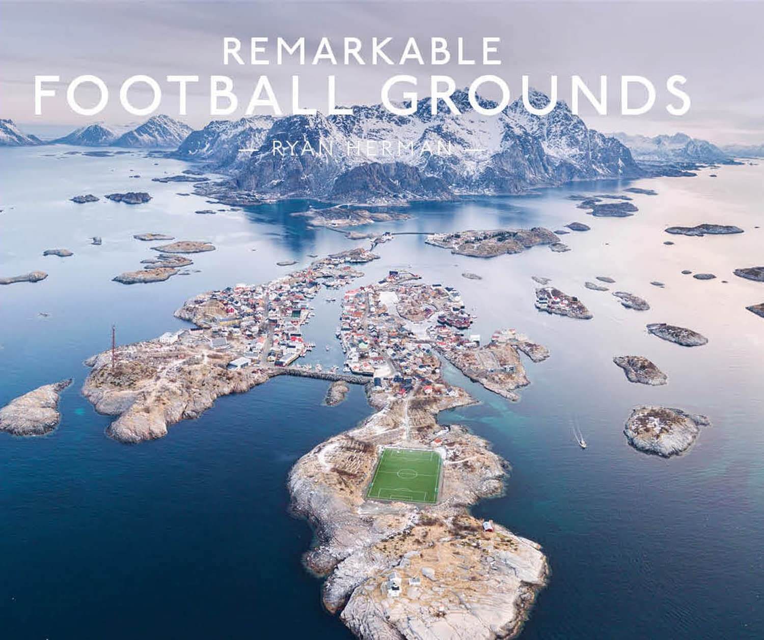 Remarkable Football Grounds illustrated guide by Ryan Herman