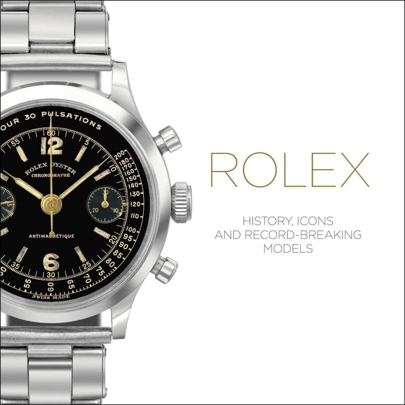 Rolex History, Icons and Record-Breaking Models Book Cover
