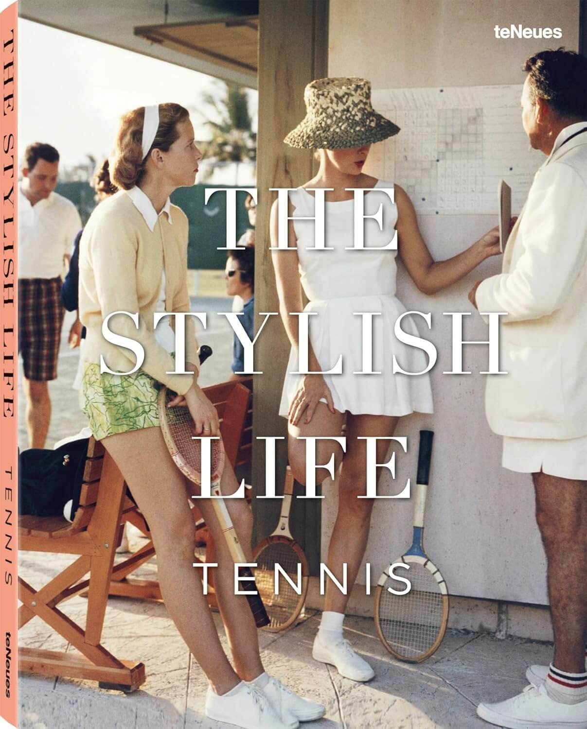 The Stylish Life Tennis by Ben Rothenberg teNeues
