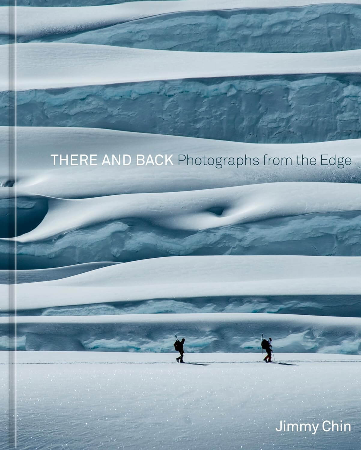 There and Back Photographs from the Edge Book Cover