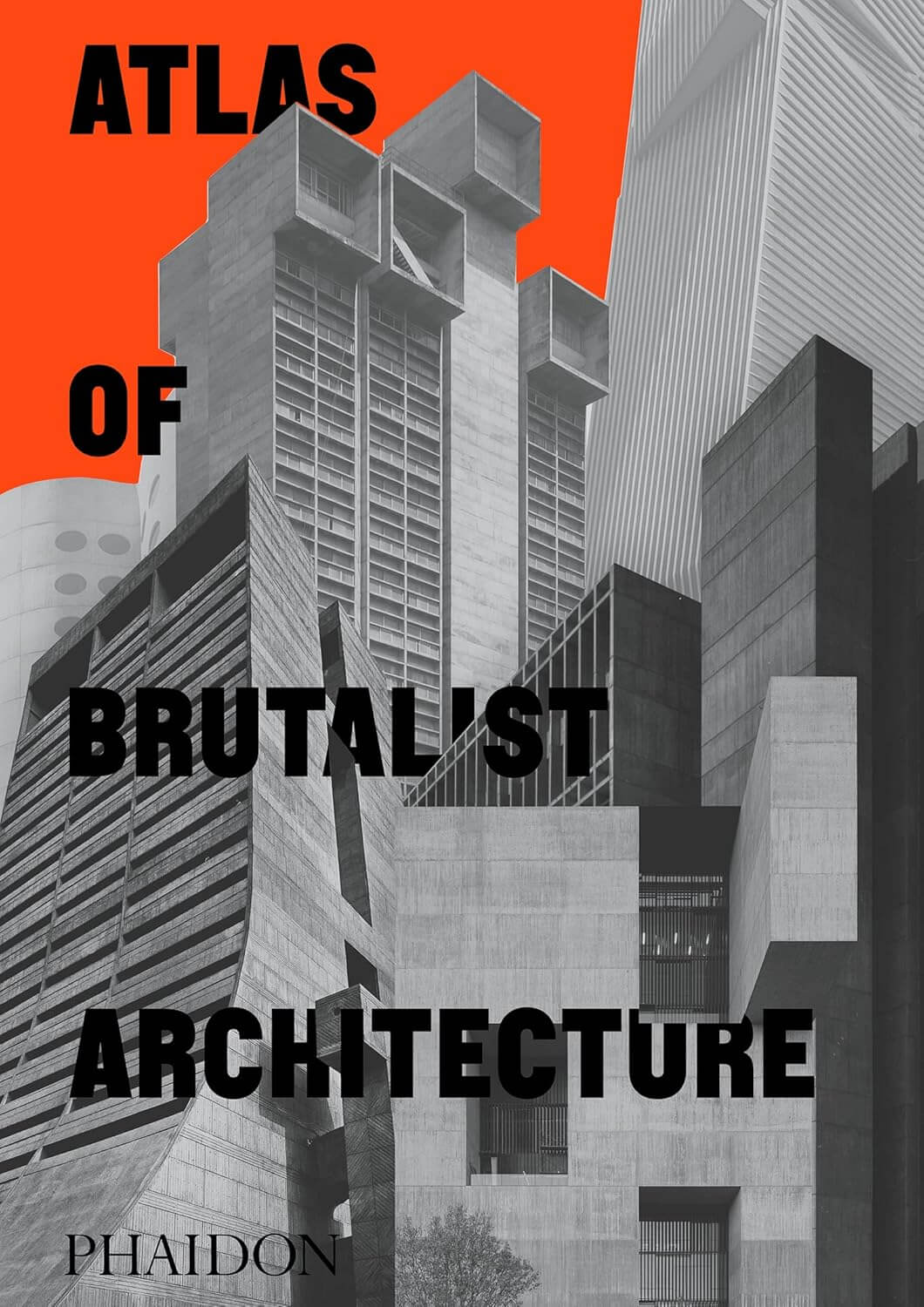 Atlas of Brutalist Architecture Book Cover