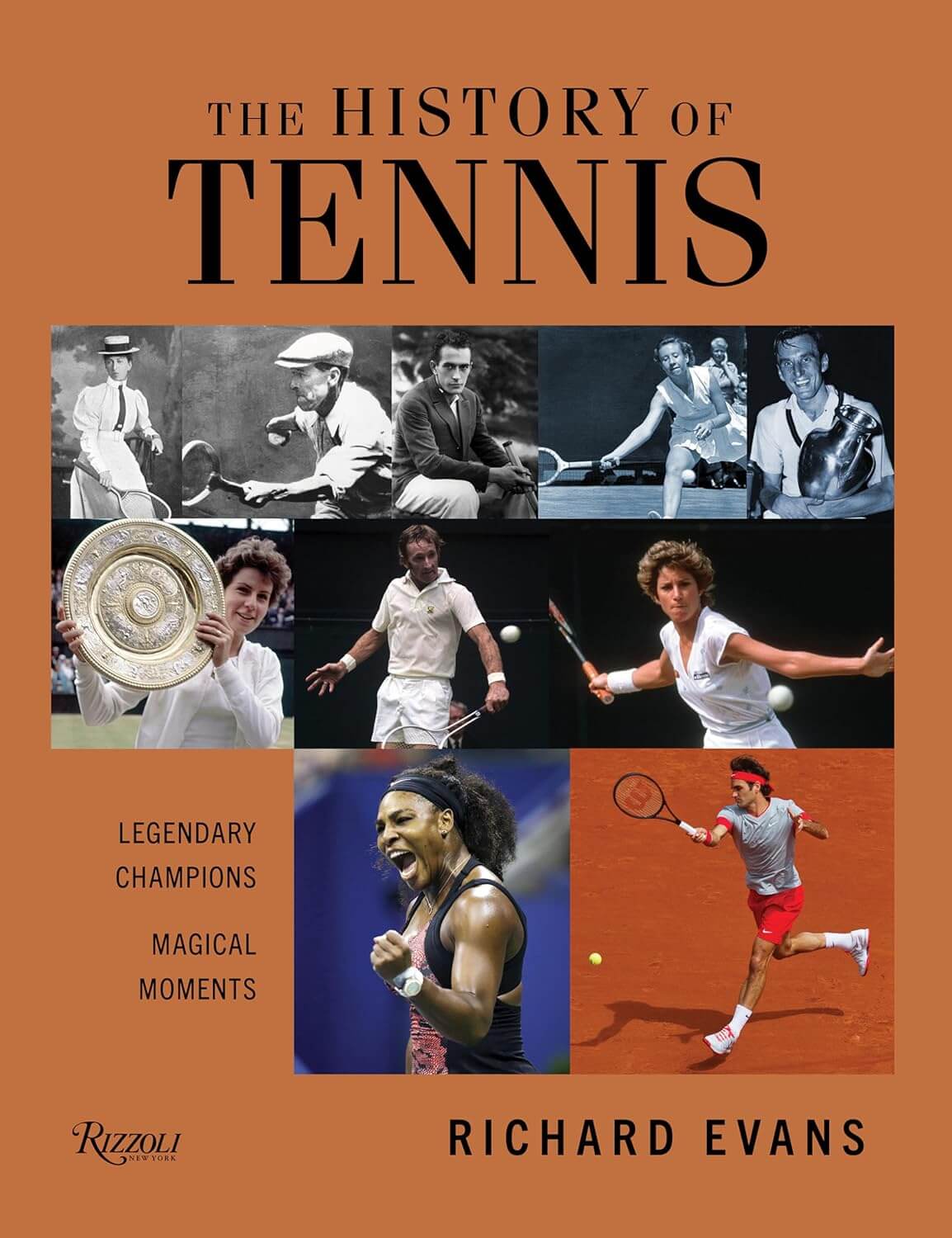 The History of Tennis by Richard Evans comprehensive historical coffee table book