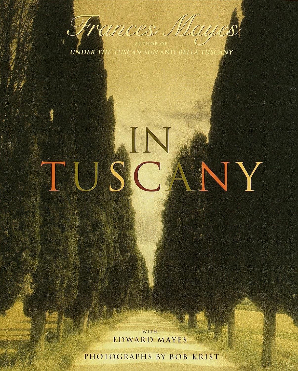 In Tuscany Frances Mayes Book Cover