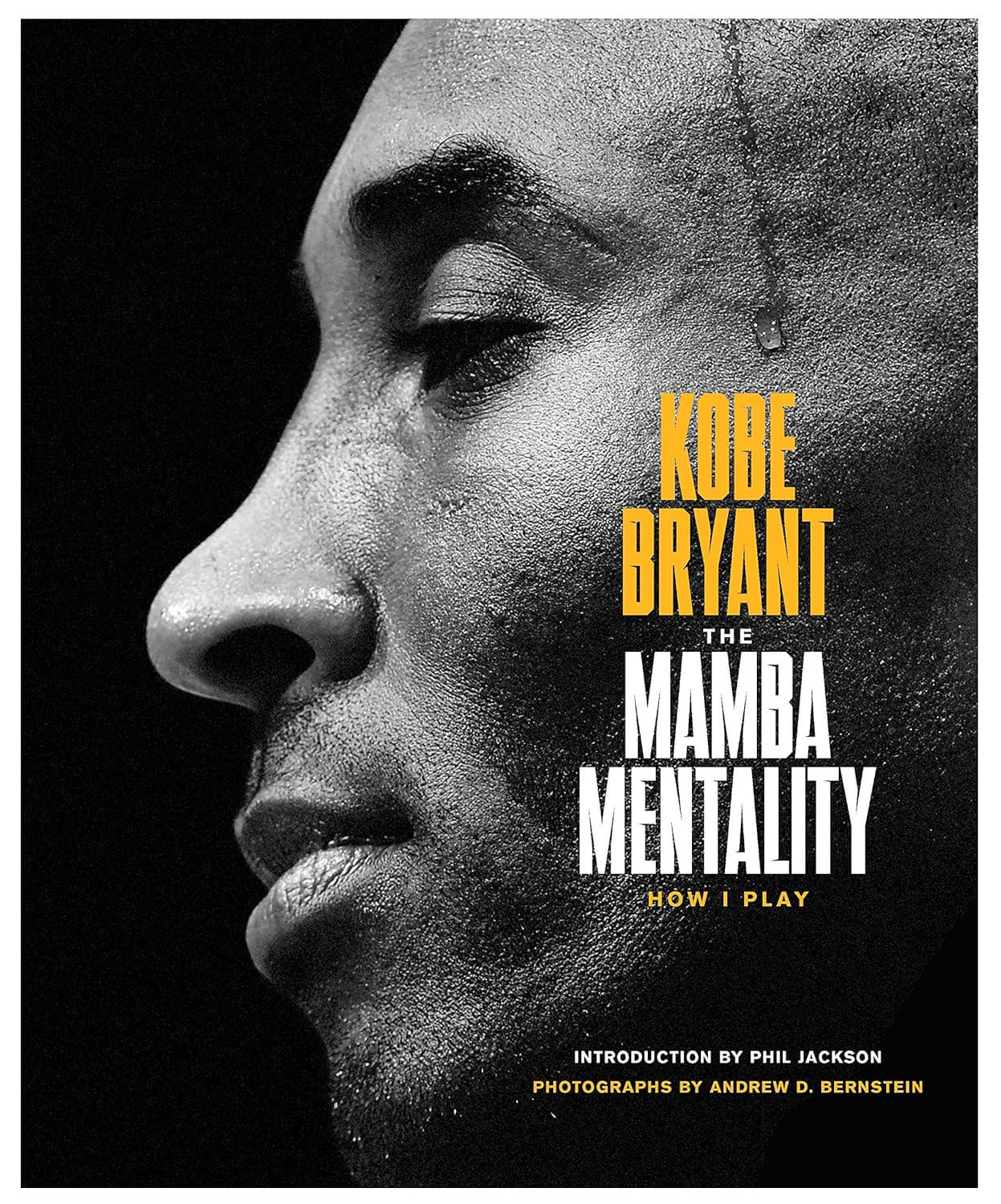 The Mamba Mentality How I Play by Kobe Bryant 2018
