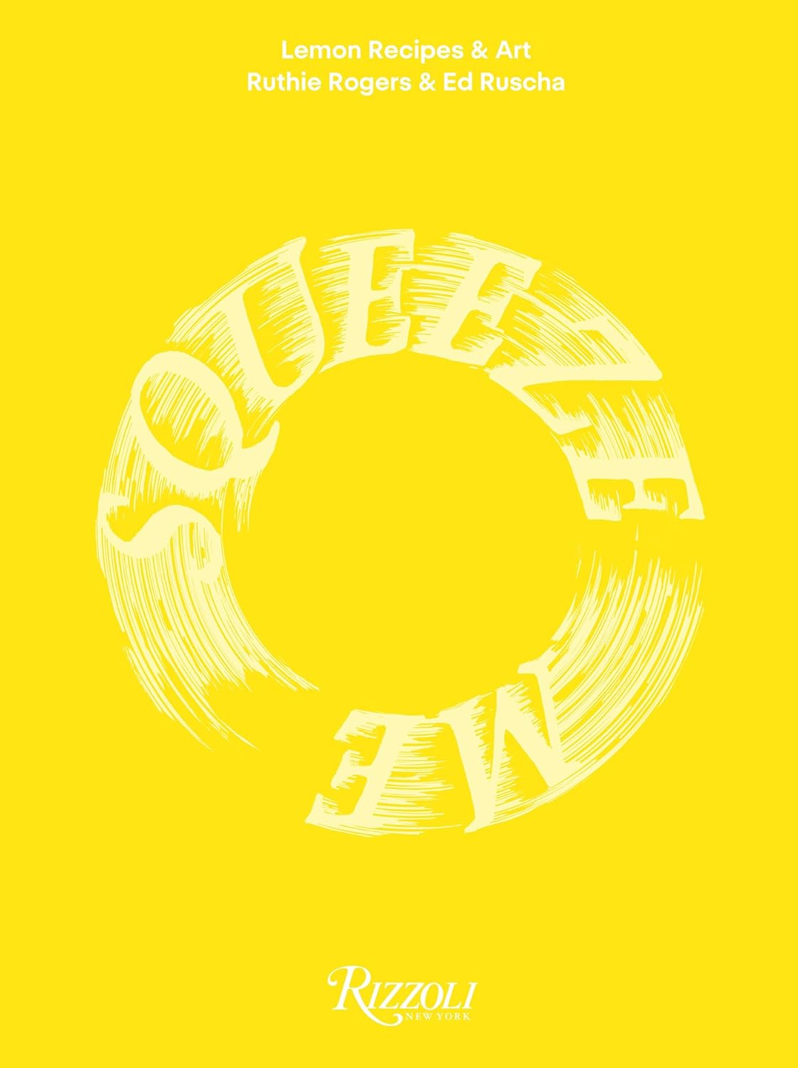 Squeeze Me Lemon Recipes and Art Book Cover