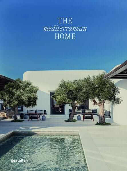 The Mediterranean Home Residential Architecture and Interiors Book Cover